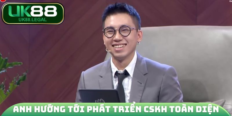 Anh hướng tới phát triển CSKH toàn diện