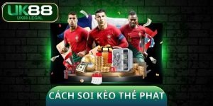 Cách Soi Kèo Thẻ Phạt