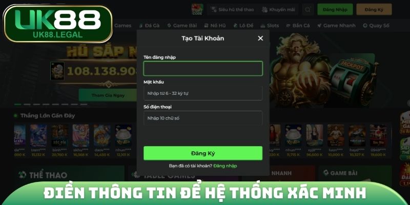 Điền đầy đủ thông tin để hệ thống xác minh