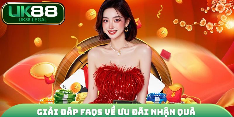 Khuyến Mãi UK88 - Top 5 Chương Trình Ưu Đãi Hot 2026 3 Giải đáp FAQs về ưu đãi nhận quà