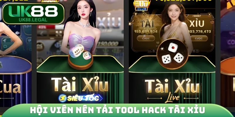 Hội viên nên Tải Tool Hack Tài Xỉu
