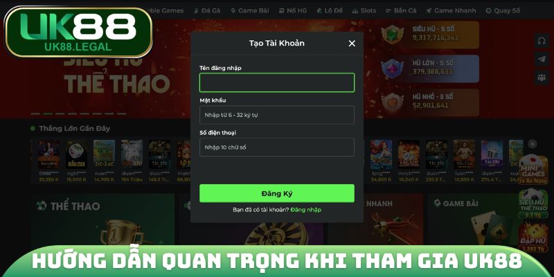 Hướng dẫn quan trọng khi tham gia UK88