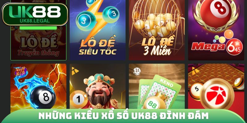 Những kiểu xổ số UK88 đình đám