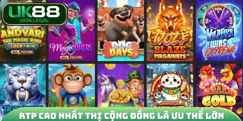 RTP cao nhất thị cộng đồng là ưu thế lớn