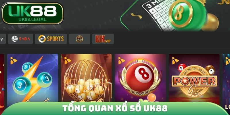 Tổng quan xổ số UK88